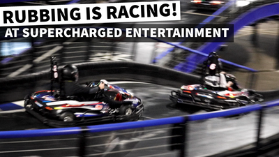 Rubbing Is Racing at Supercharged Entertainment